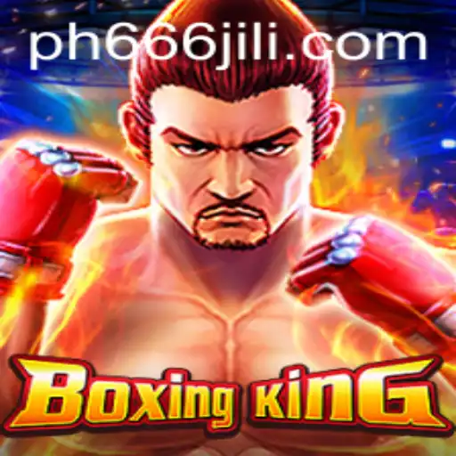 Ultimate Guide to BoxingKing and 666JiLi.COM