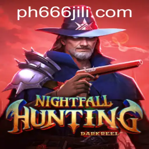 NightfallHunting: A Comprehensive Guide to the Thrilling Adventure Game Linked with 666JiLi.COM