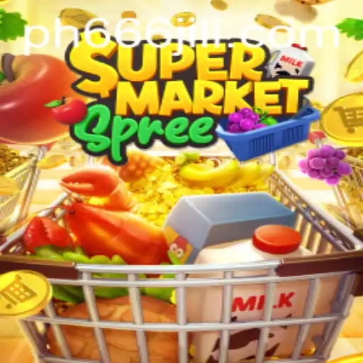 Exploring the Thrilling World of SupermarketSpree with 666JiLi.COM